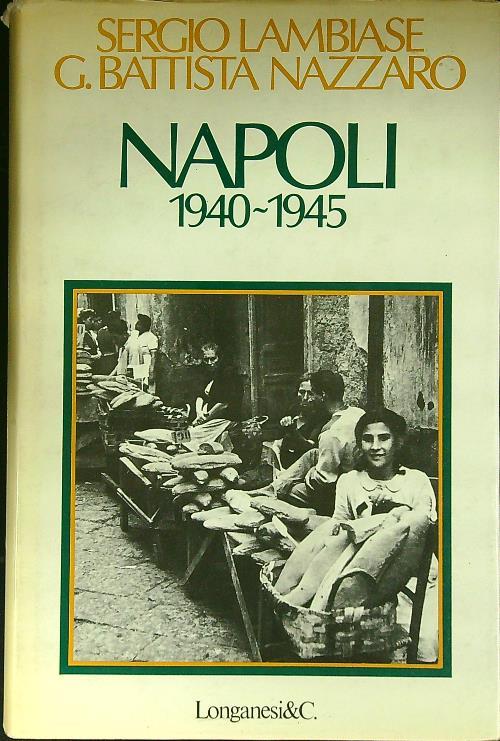 Napoli 1940-1945 - Sergio Lambiase - copertina