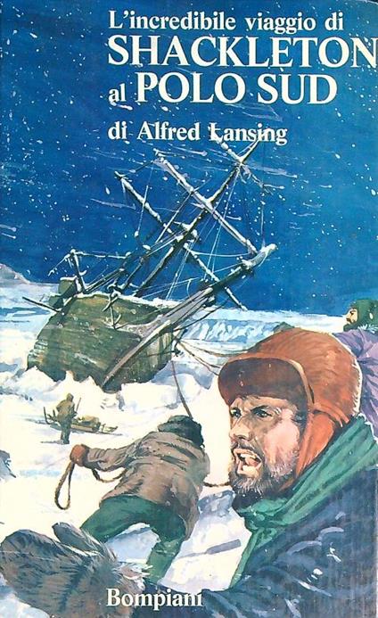 L' incredibile viaggio di Shackleton al Polo Sud - Alfred Lansing - copertina