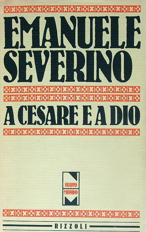 A Cesare e a Dio - Emanuele Severino - copertina