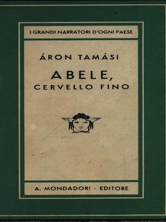 Abele, cervello fino. Volume primo - Aron Tamasi - copertina