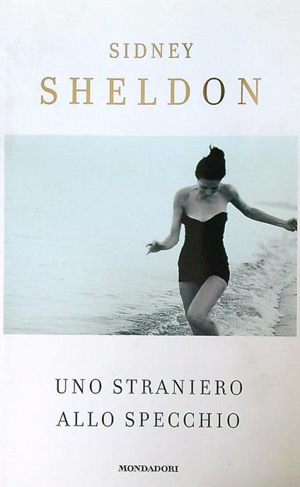 Uno straniero allo specchio - Sidney Sheldon - copertina