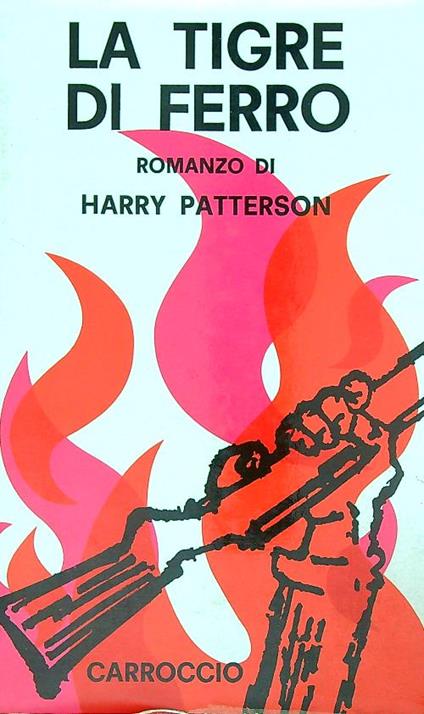 La tigre di ferro - Harry Patterson - copertina