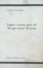 Lingua e scienza greca nel De agri cultura di Catone