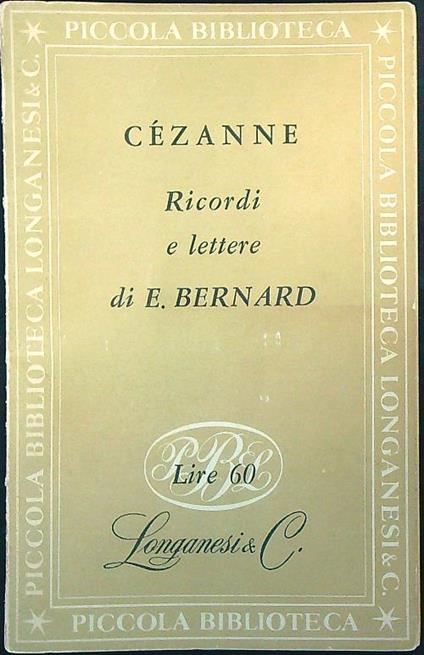 Cézanne. Ricordi e Lettere  - E. Bernard - copertina