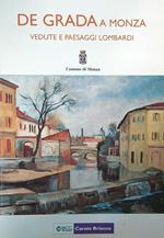 De Grada a Monza: vedute e paesaggi Lombardi