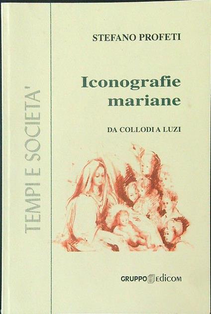 Iconografie mariane - Stefano Profeti - copertina