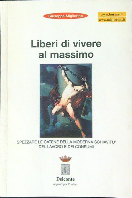 Liberi di vivere al massimo - Giuseppe Migliorino - copertina