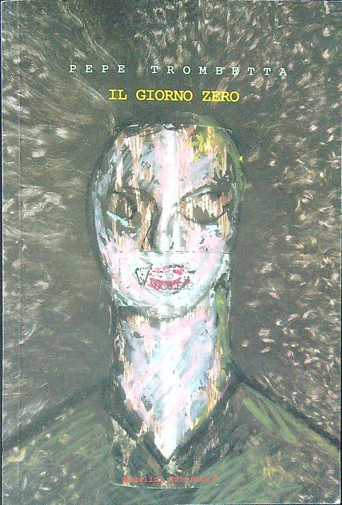 Il  giorno zero - Pepe Trombetta - copertina
