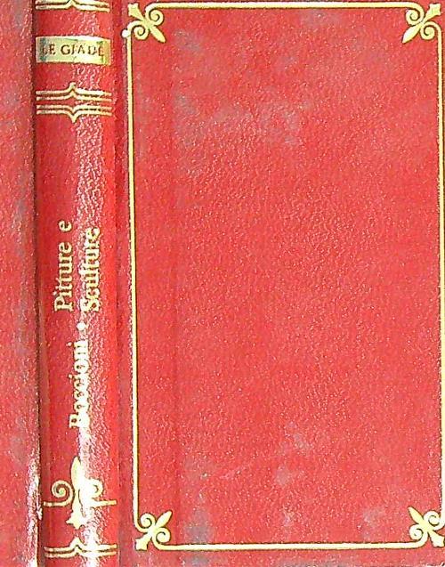 Pitture e sculture - Umberto Boccioni - copertina