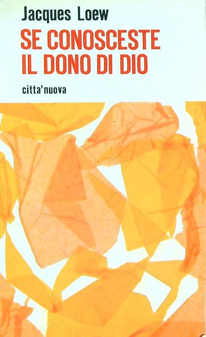Se conosceste il dono di Dio - Jacques Loew - copertina