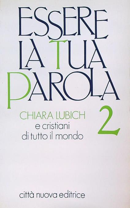 Essere la tua parola 2 - Chiara Lubich - copertina