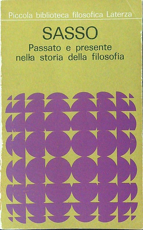 Passato e presente nella storia della filosofia - Sasso - copertina