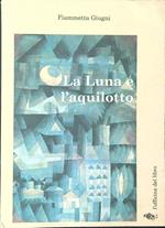 La  luna e l'aquilotto