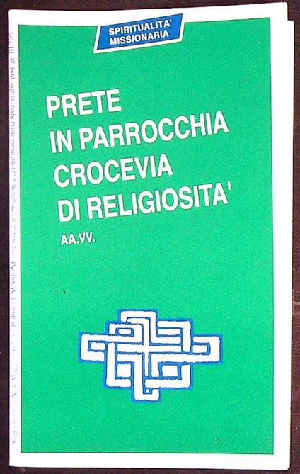 Prete in parrocchia crocevia di religiosità - copertina