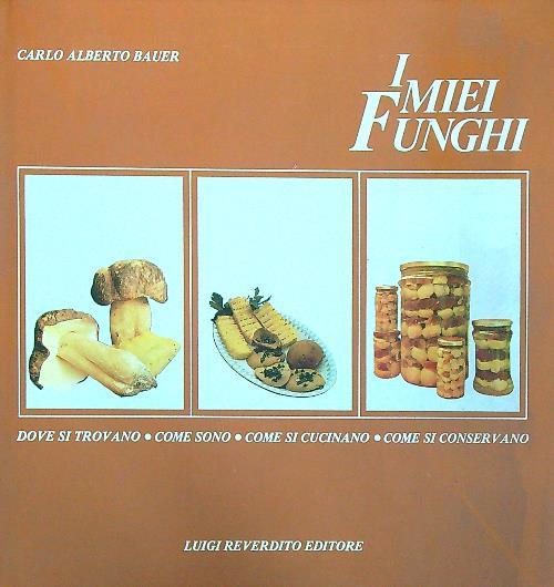 I miei funghi - Carlo bauer - copertina