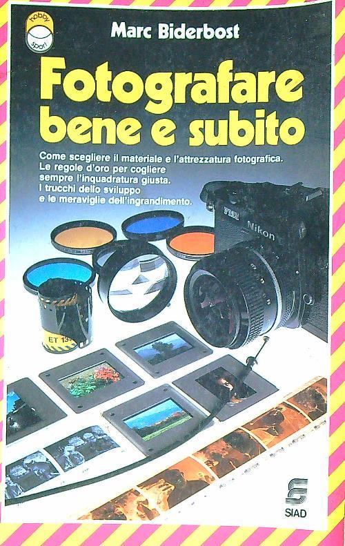 Fotografare Bene E Subito - Marc Biderbost - copertina
