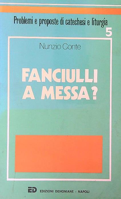 Fanciulli a messa? - Nunzio Conte - copertina