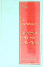 Il Sacerdozio e l'Eucarestia nella vita della Chiesa