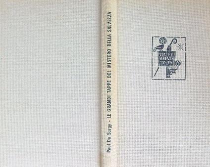 Le Grandi Tappe del Mistero della Salvezza - Paul De Surgy - copertina