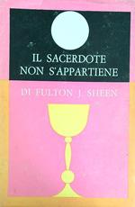 Il Sacerdote non s'appartiene