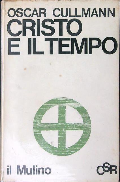 Cristo e il tempo - Oscar Cullmann - copertina
