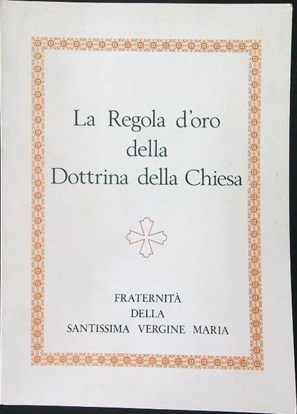 La  regola d'oro della dottrina della chiesa - copertina