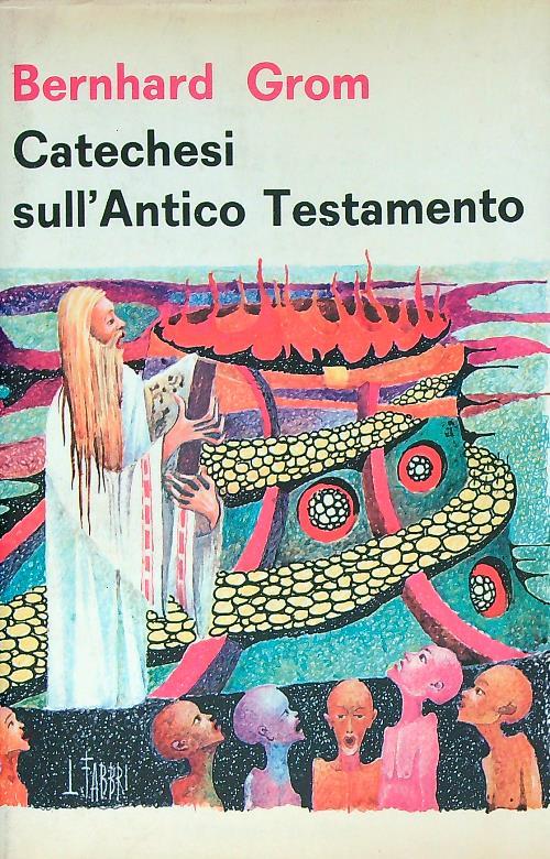 Catechesi sull'Antico Testamento - Bernhard Grom - copertina
