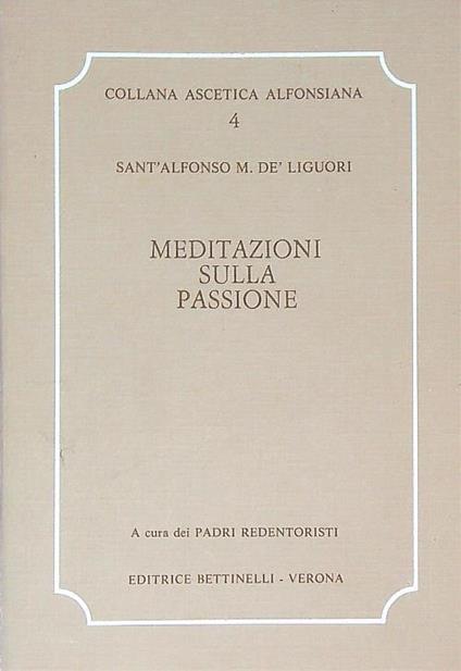 Meditazioni sulla passione - Alfonso De Liguori - copertina