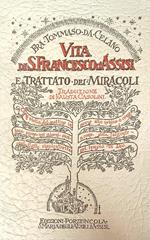 Vita di S. Francesco d'Assisi e Trattato dei Miracoli