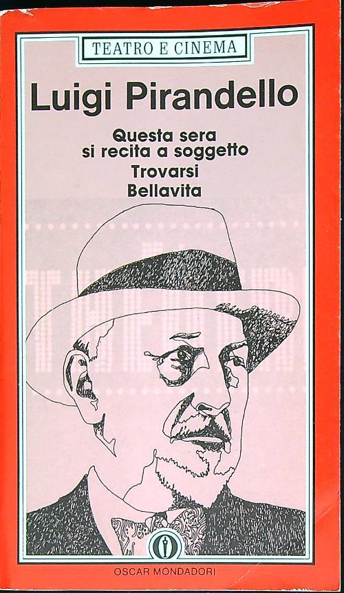Questa sera si recita a soggetto trovarsi bellavita - Luigi Pirandello - copertina