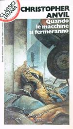 Quando le macchine si fermeranno
