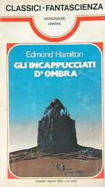 Gli  incappucciati d'ombra