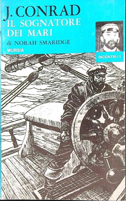 J Conrad. Il sognatore dei mari  - Norah Smaridge - copertina