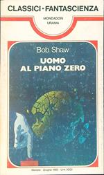 Uomo al piano zero