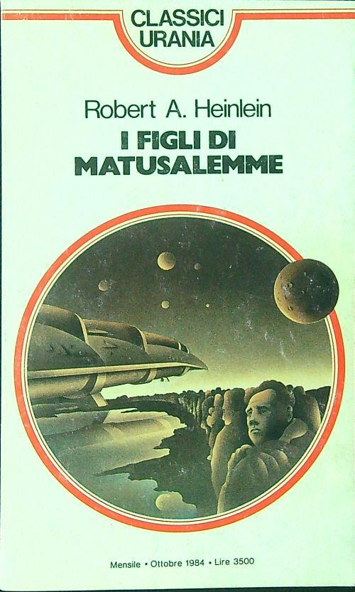 I  figli di Matusalemme - R. A. Heinlein - copertina
