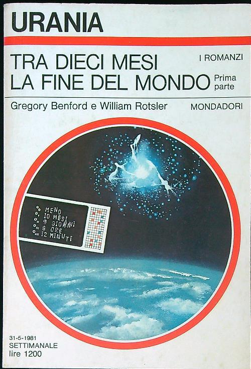 Tra dieci mesi la fine del mondo - Prima parte - Gregory Benford - copertina
