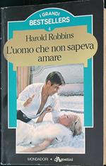 L' uomo che non sapeva amare