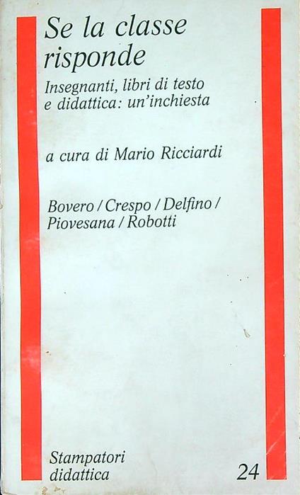 Se la classe risponde. Insegnanti, libri di testo e didattica - Mario ricciardi - copertina
