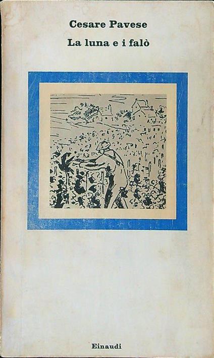 La luna e i falò - Cesare Pavese - copertina