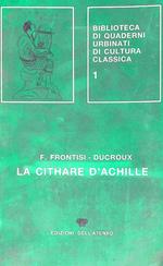 La cithare d'Achille. Essai sur le poetique de l'Iliade