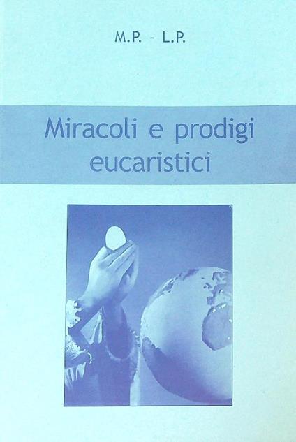 Miracoli e prodigi eucaristici - copertina