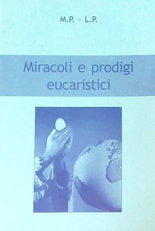 Miracoli e prodigi eucaristici - copertina
