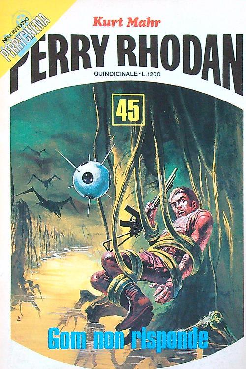 Perry Rhodan n.45 Gom non risponde - Kurt Mahr - copertina