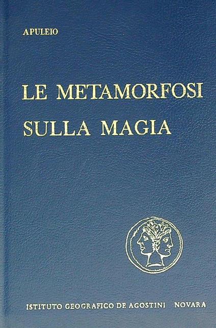 Le Metamorfosi - Sulla magia - Apuleio - copertina