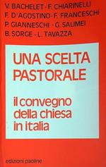 Una scelta pastorale