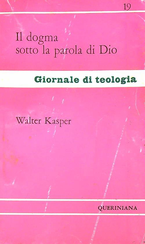 Il dogma sotto la parola di Dio - Walter Kasper - copertina