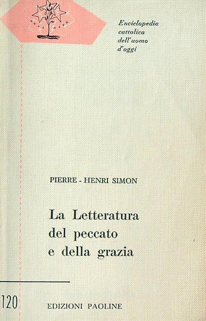 Letteratura Del Peccato e Della Grazia - Pierre Henri Simon - copertina
