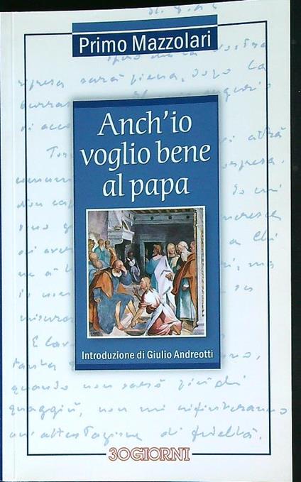 Anch'io voglio bene al papa - Primo Mazzolari - copertina