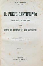 Il prete santificato. vol 1