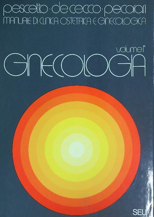 ale di Ginecologia e Ostetricia vol 1 Ginecologia  - copertina